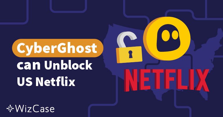CyberGhost não funciona com a Netflix EUA? Soluções de 2025